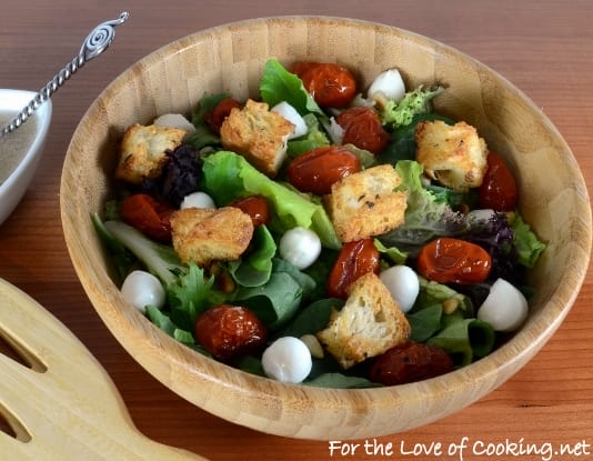 Mixed Greens with Roasted Tomatoes, Mozzarella Pearls, and Homemade Croutons