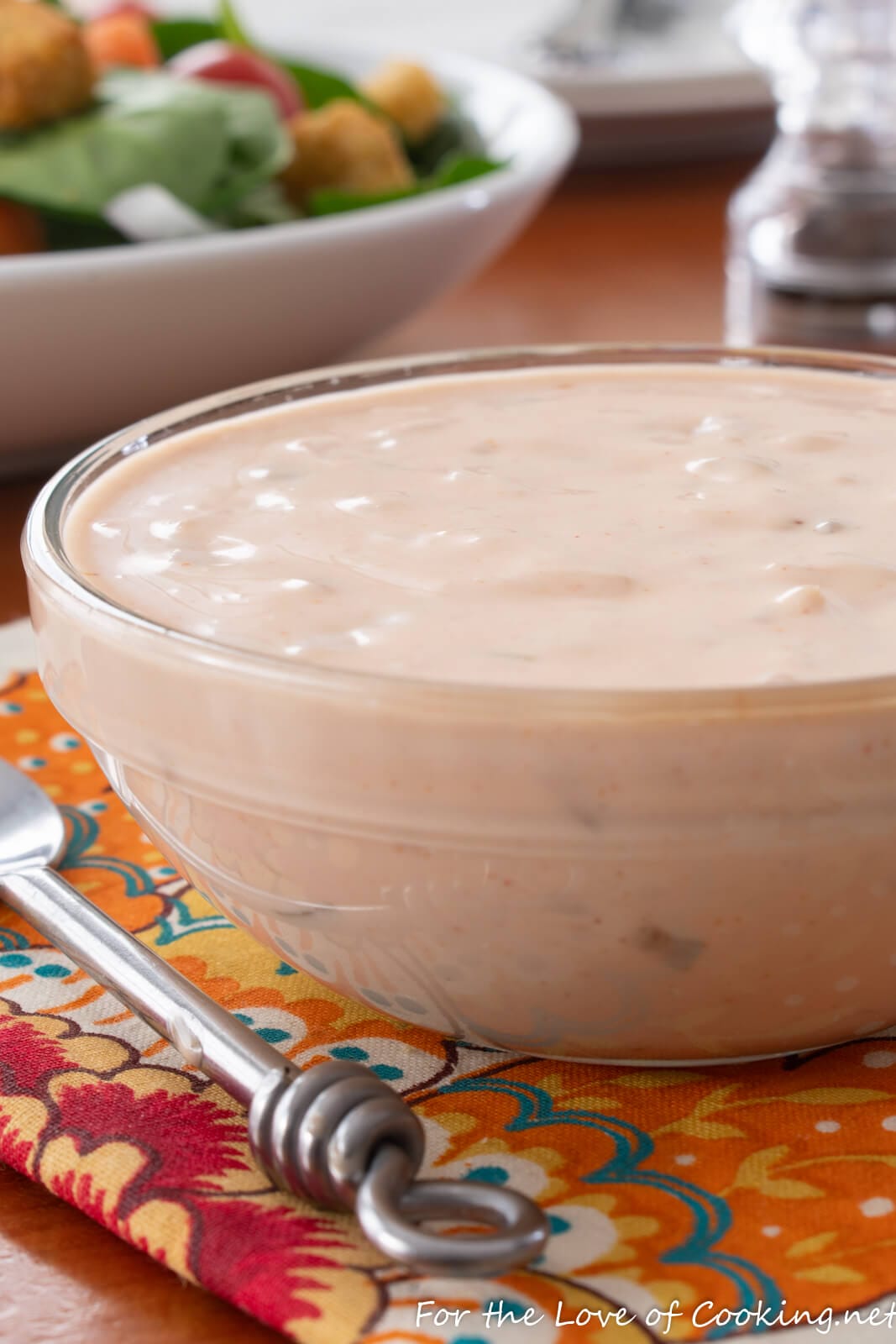 Thousand Island Dressing | For the Love of Cooking